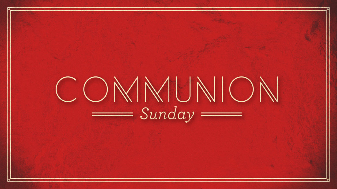 Communion Sunday