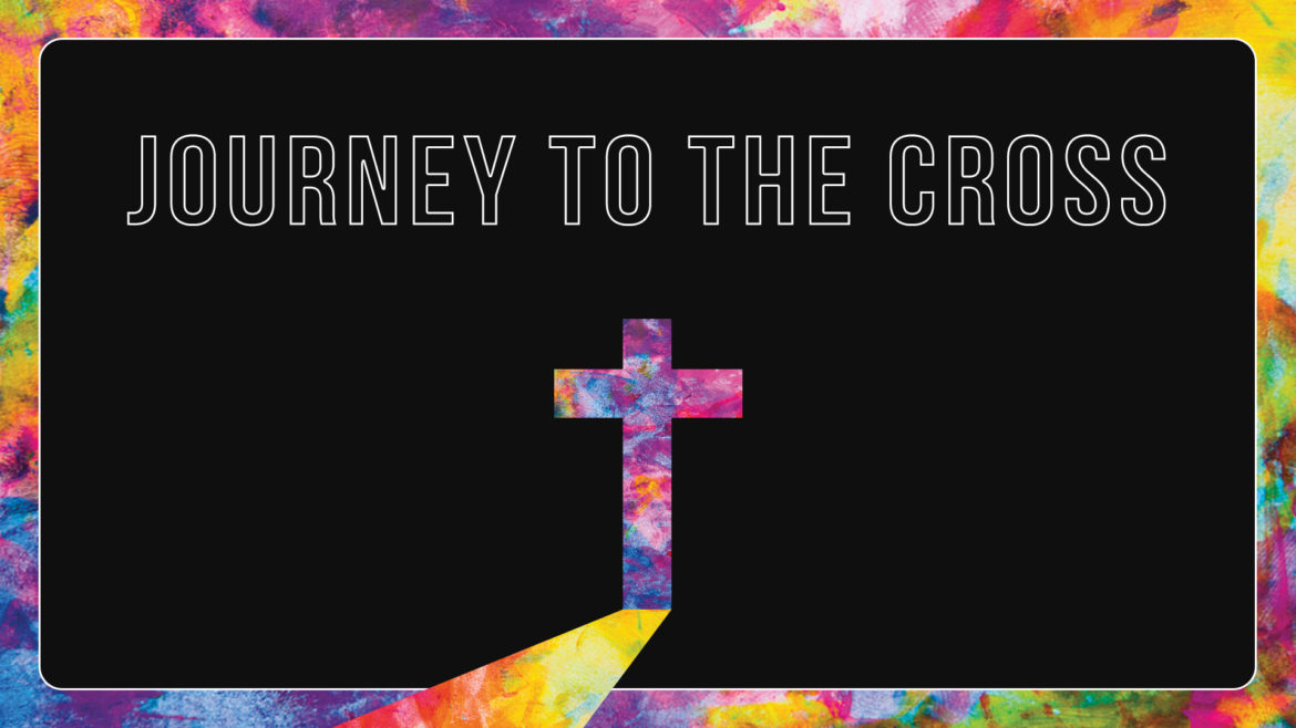 Journey to the Cross