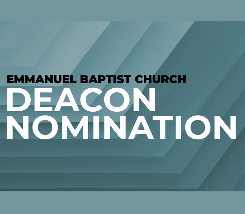 Deacon Nominations 